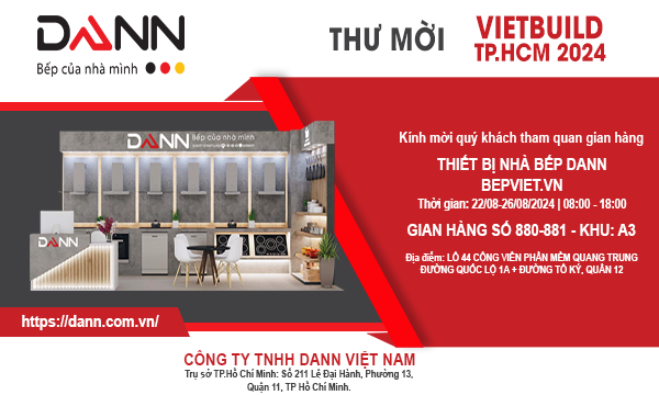 Thương hiệu Dann tham dự Triển lãm Quốc tế VIETBUILD 2024 - Tháng 8 tại Quận 12 - TP Hồ Chí Minh quy tụ nhiều gian hàng từ các quốc gia trên khắp thế giới