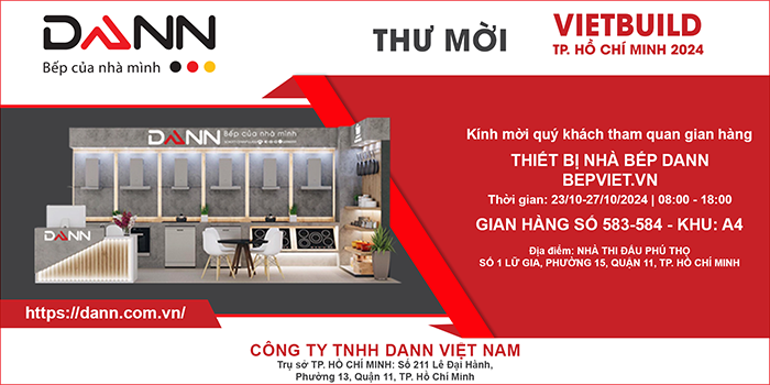 Thương hiệu Dann tham dự Triển lãm Quốc tế VIETBUILD 2024 - Tháng 10 tại Quận 11 - TP Hồ Chí Minh quy tụ nhiều gian hàng từ các quốc gia trên khắp thế giới